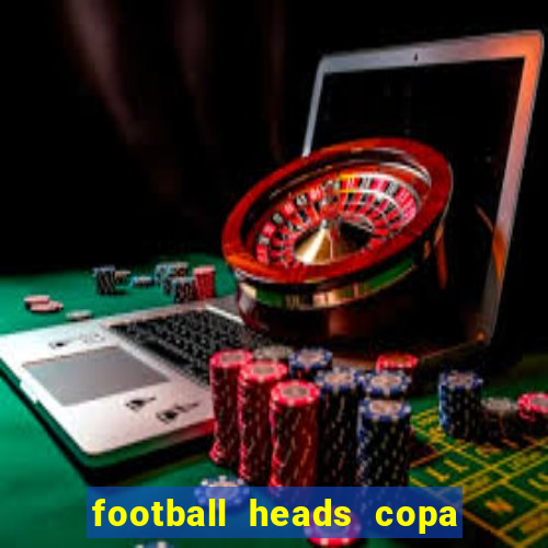 football heads copa libertadores 2015